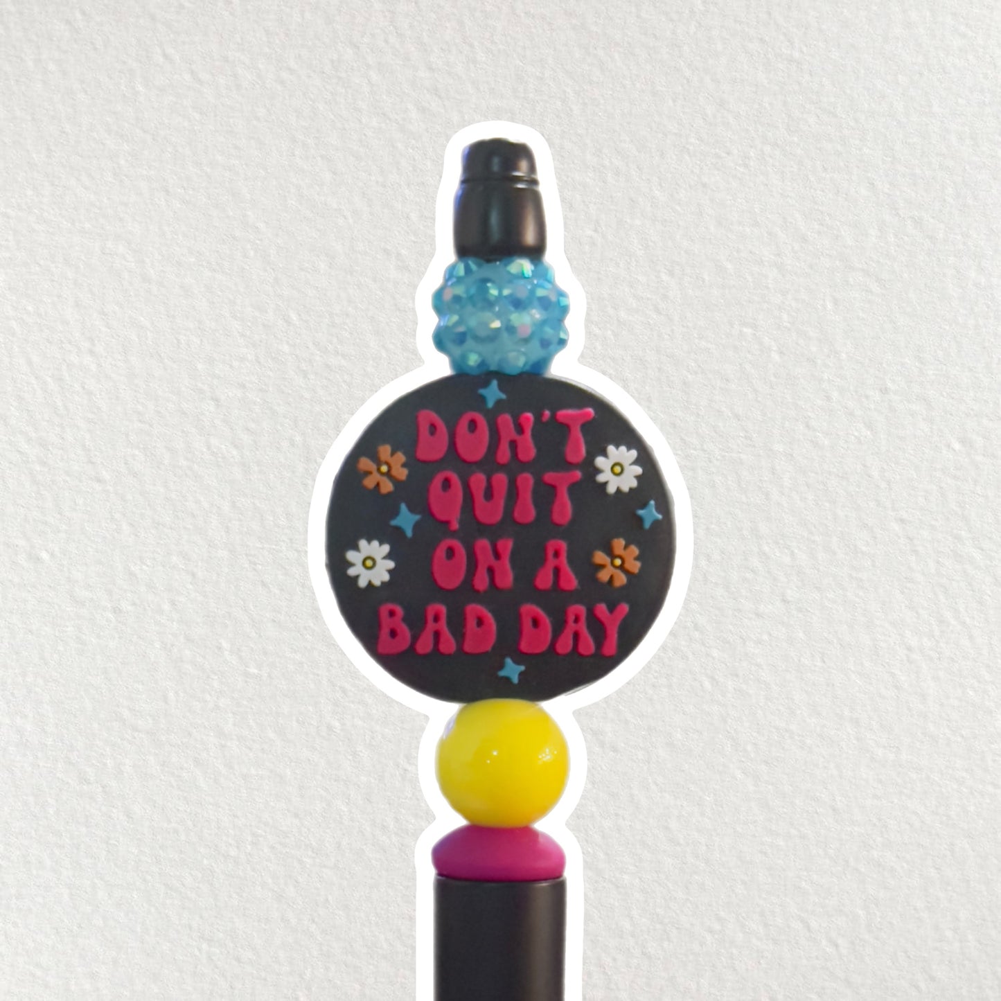 Don’t Quit On A Bad Day