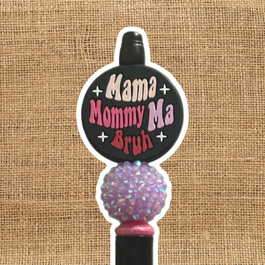 Mama Mommy Ma Bruh